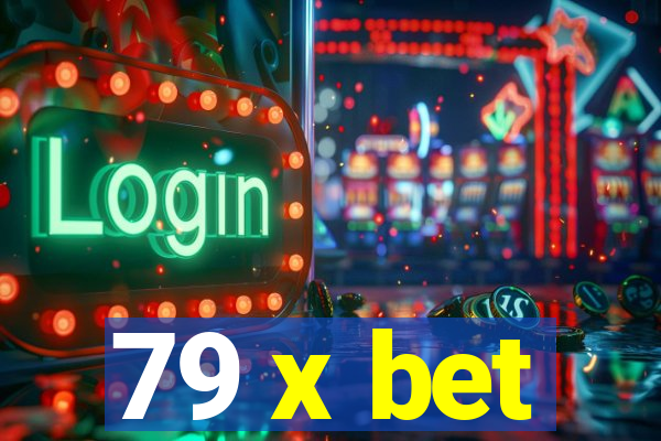 79 x bet